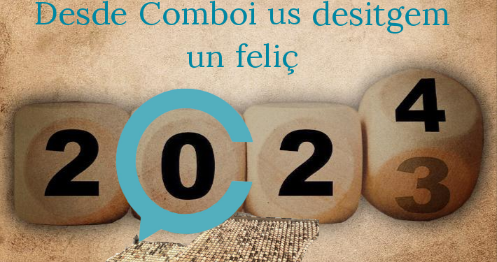 Desde l’equip de Comboi us desitgem a totes i tots un pròsper any 2024. Gràcies per acompanyar-nos aquest 2023.