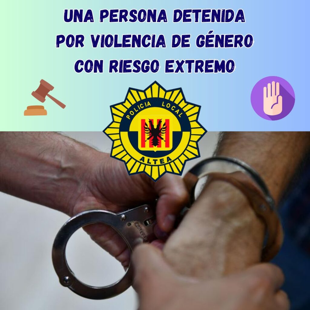Col·laboració Policial: Detingut Presumpte Agressor de Violència de Gènere a Altea Col·laboració Policial: Detingut Presumpte Agressor de Violència de Gènere a Altea