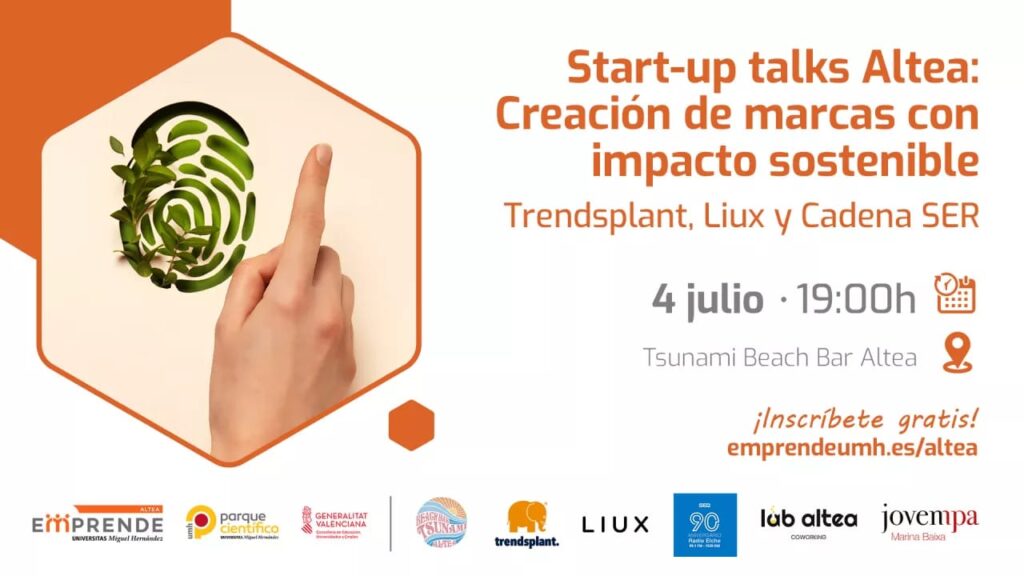 Start-up Talks Altea: Creació de marques amb impacte sostenible: Trendsplant, Liux i Cadena SER Start-up Talks Altea: Creació de marques amb impacte sostenible: Trendsplant, Liux i Cadena SER