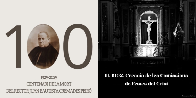 III. 1902. Creació de les Comissions de Festes del Crist.